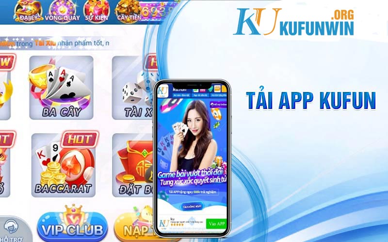  Hướng dẫn tải app tại Kufun